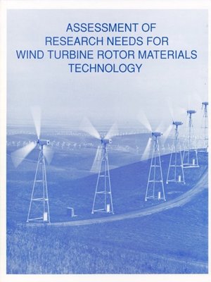 cover image of Assessment of Research Needs for Wind Turbine Rotor Materials Technology